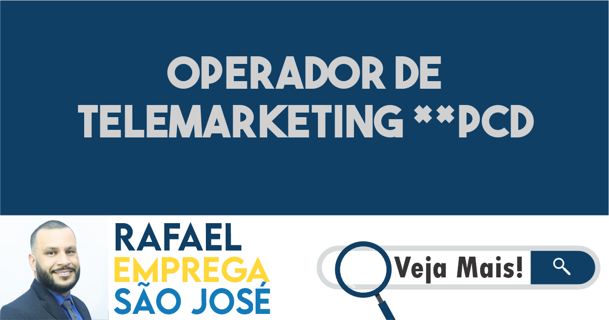 operador de telemarketing pcd 108